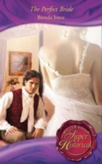 Perfect Bride (Mills & Boon Superhistorical)