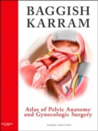 Atlas of Pelvic Anatomy and Gynecologic Surgery