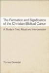 Formation and Significance of the Christian Biblical Canon