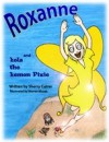 Roxanne and Lola the Lemon Pixie