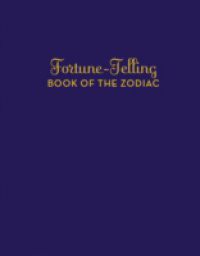 Fortune-Telling Book of the Zodiac