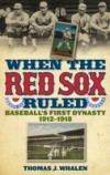 When the Red Sox Ruled