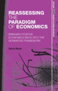 Reassessing the Paradigm of Economics