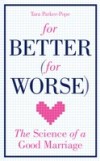For Better (For Worse)