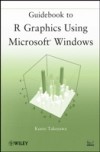 Guidebook to R Graphics Using Microsoft Windows
