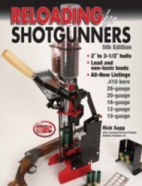 Reloading for Shotgunners – 5th Edition
