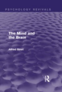 Mind and the Brain (Psychology Revivals)