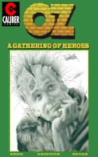 Oz: Volume 1 – A Gathering of Heroes