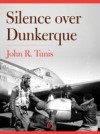Silence over Dunkerque