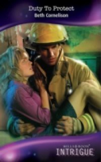 Duty To Protect (Mills & Boon Intrigue)