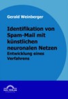 Identifikation von Spam-Mail mit kunstlichen neuronalen Netzen