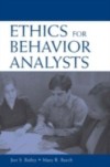 Ethics for Behavior Analysts