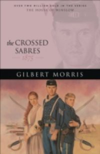 Crossed Sabres (House of Winslow Book #13)