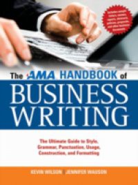 AMA Handbook of Business Writing