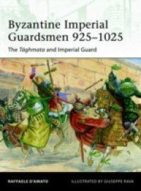 Byzantine Imperial Guardsmen 925-1025