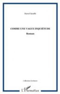 Comme une vague inquietude – roman