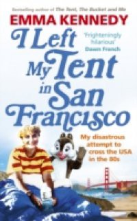 I Left My Tent in San Francisco