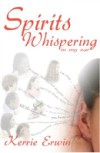 Spirits Whispering In My Ear
