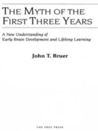 Myth of the First Three Years