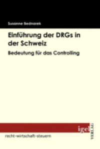 Einfuhrung der DRGs in der Schweiz