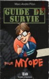Guide de survie pour myope