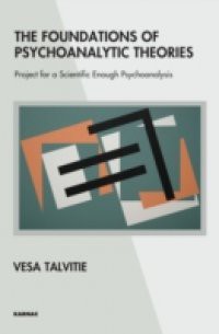 Foundations of Psychoanalytic Theories