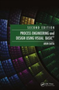 Process Engineering and Design Using Visual Basic(R), Second Edition
