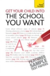 Get Your Child into the School You Want: Teach Yourself