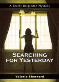 Searching for Yesterday