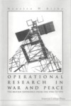 OPERATIONAL RESEARCH IN WAR AND PEACE