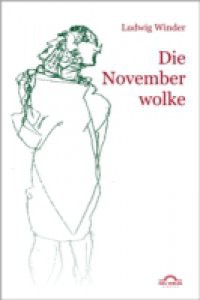 Ludwig Winder: Die Novemberwolke