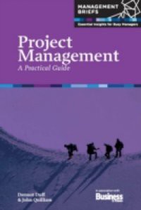 Project Management – A Practical Guide