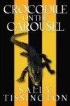 Crocodile on the Carousel