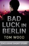 Bad Luck in Berlin