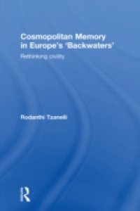 Cosmopolitan Memory in Europe's 'Backwaters'