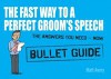 Fast Way to a Perfect Groom's Speech: Bullet Guides