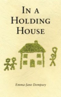 In A Holding House