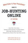What Color Is Your Parachute? Guide to Job-Hunting Online, Sixth Edition