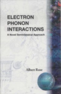 ELECTRON PHONON INTERACTIONS