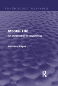 Mental Life (Psychology Revivals)