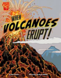 When Volcanoes Erupt!