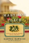 Finding Martha's Place