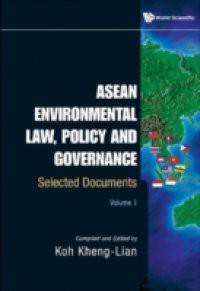 ASEAN ENVIRONMENTAL LAW, POLICY AND GOVERNANCE