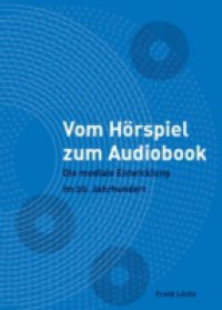 Vom Horspiel zum Audiobook