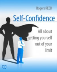 Self-Confidence. All about getting yourself out of your limit