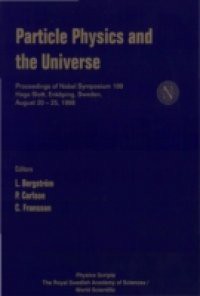 PARTICLE PHYSICS AND THE UNIVERSE, PROCEEDINGS OF NOBEL SYMPOSIUM 109