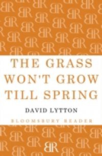 Grass Won't Grow Till Spring