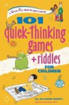 101 Quick Thinking Games and Riddles
