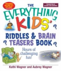 Everything Kids Riddles & Brain Teasers Book