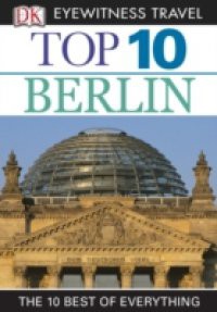 DK Eyewitness Top 10 Travel Guide: Berlin